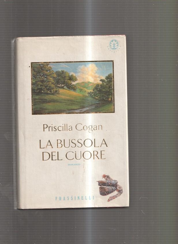 La Bussola del Cuore. Romanzo