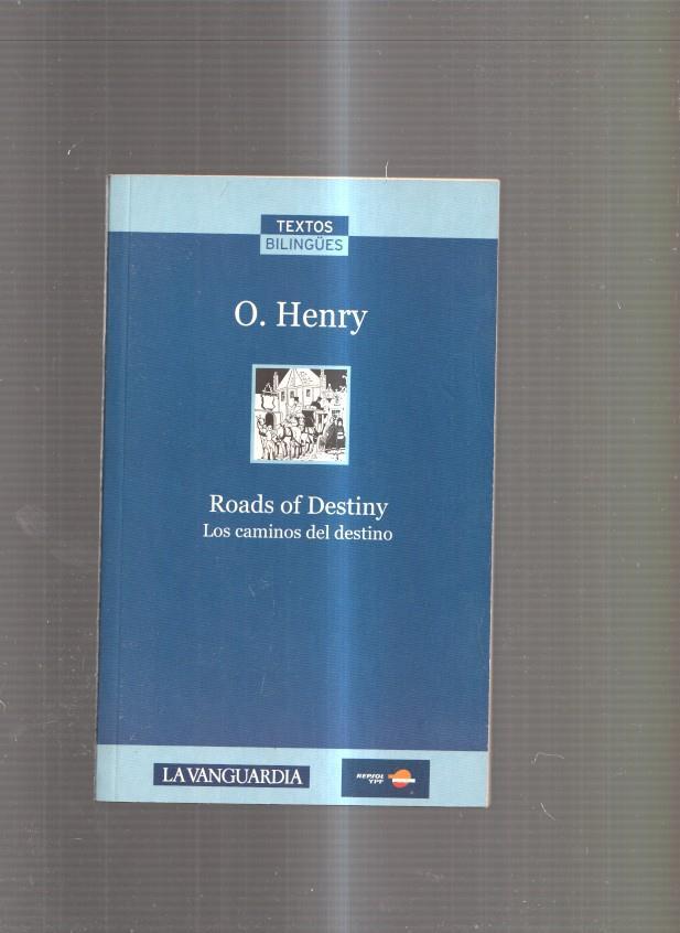 Los caminos del destino - Roads of Festiny ( edicion bilingue )