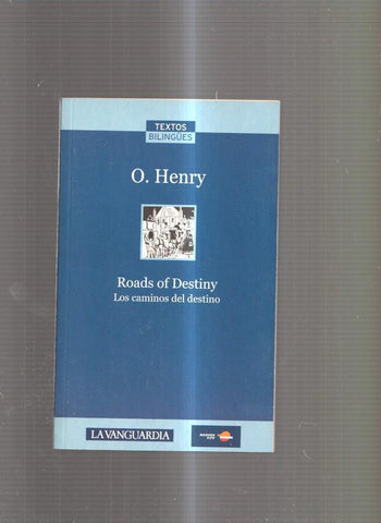Los caminos del destino - Roads of Festiny ( edicion bilingue )