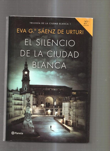 El silenci de la Ciudad Blanca. Triologia de la Ciudad Blanca 1