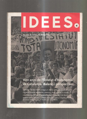 Idees numero 04: Vint anys de L Estatut d Autonomia de Catalunys. Balanç i Pers-