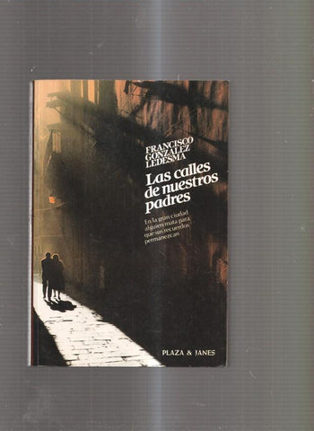 Las calles de nuestros padres