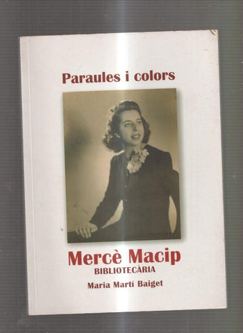 Paraulas i colors. Merce Macip. Bibliotecaria