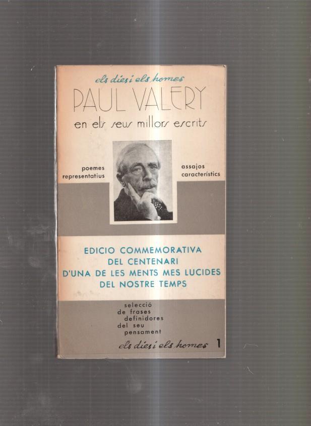 Els dies i els homes numero 1: Paul Valery en els seus millors escrits. Edicio conme-