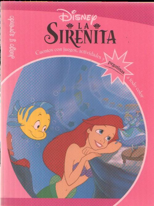 Disney: Juego y aprendo: La sirenita (conserva todas las pegatina)