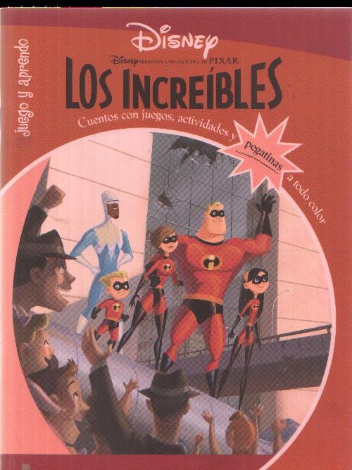 Disney: Juego y aprendo: Los increibles (las pegatinas ya han sido pegadas en las hojas respectivas)