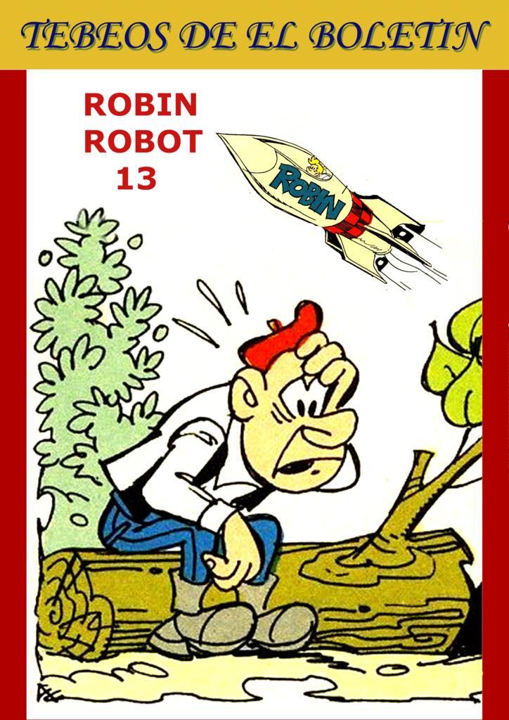Los Tebeos de El Boletin numero 321: Robin Robot numero 13