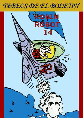 Los Tebeos de El Boletin numero 322: Robin Robot numero 14