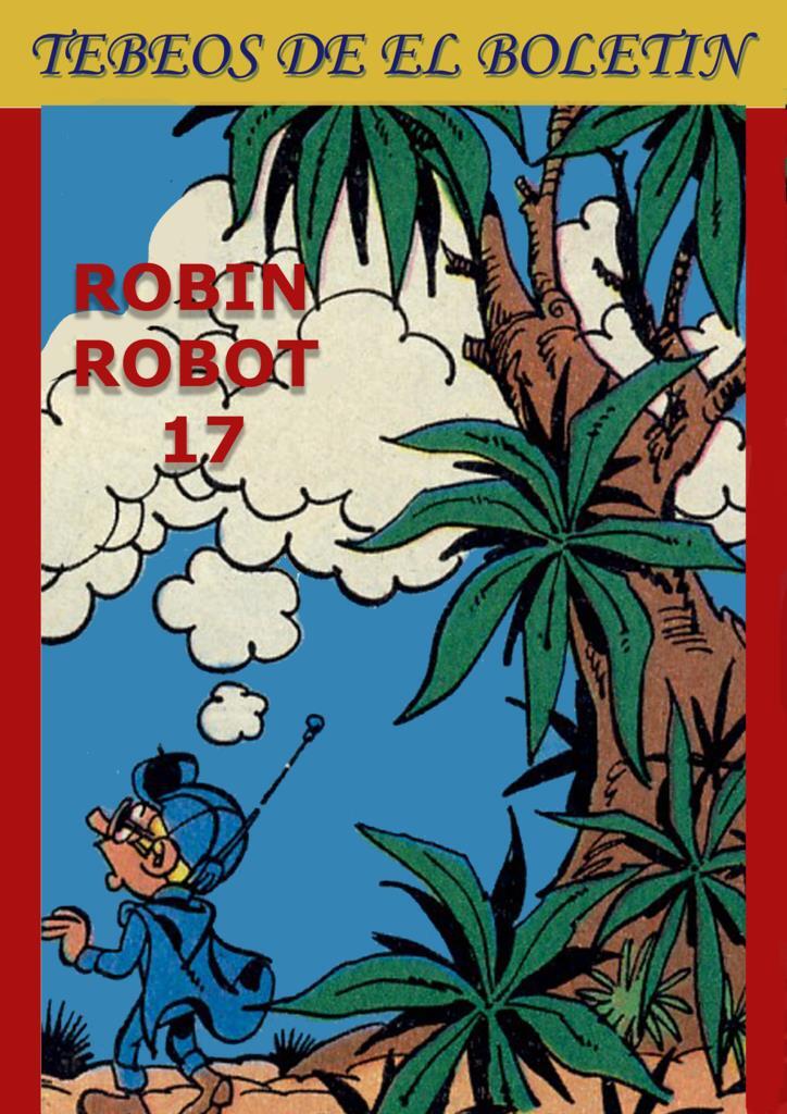 Los Tebeos de El Boletin numero 325; Robin Robot numero 17