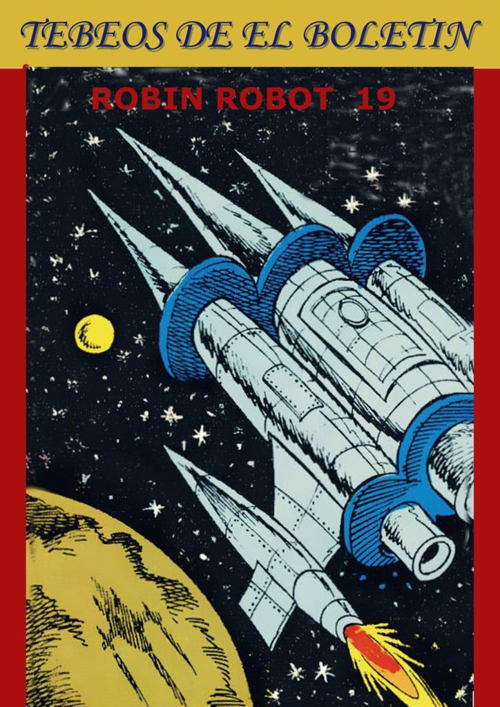 Los Tebeos de El Boletin numero 327: Robin Robot numero 19
