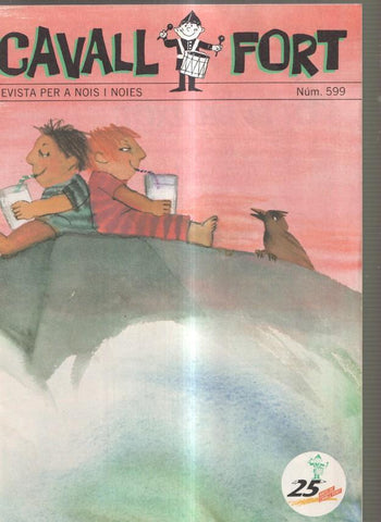 Cavall Fort numero 599, juliol 1987: Allo que passa- L illa dels pirates- Quan fa 
