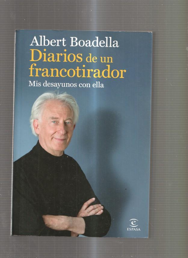 Diarios de un francotirador. Mis desayunos con ella