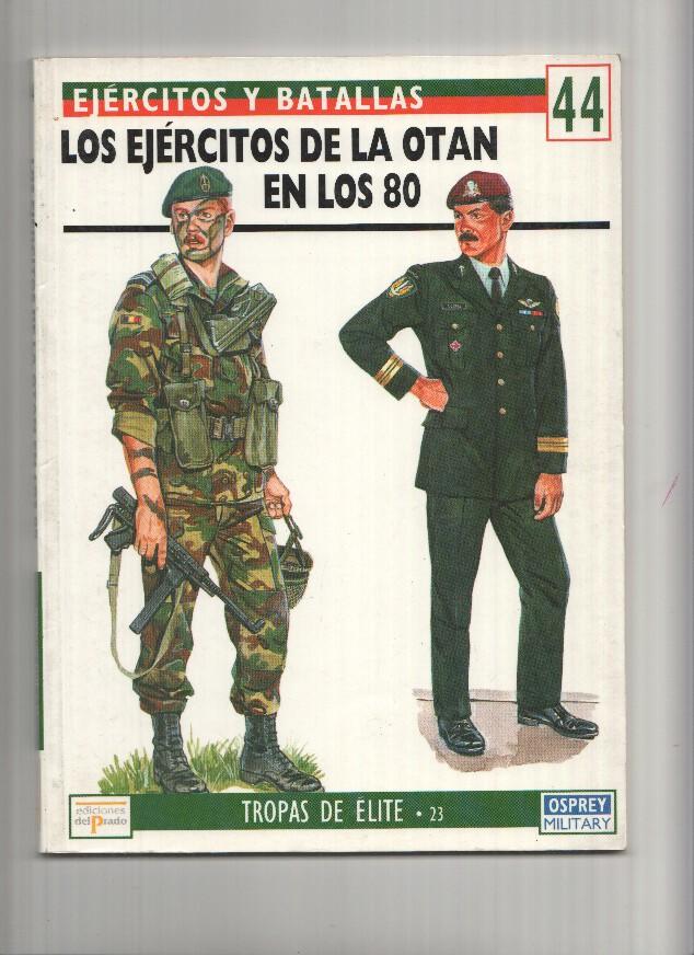 Ejercitos y Batallas, Numero 44: LOS EJERCITOS DE LA OTAN EN LOS 80 (Ediciones del Prado)