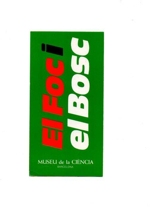 V49127: Museu de la Ciencia de Barcelona, el foc i el bosc