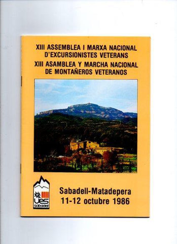V49079: XIII Asamblea y marcha nacional de montañeros y veteranos. Revista 1986