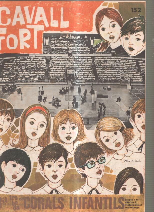 Cavall Fort numero 152, juny 1969