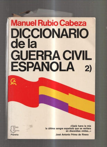 Diccionario de la Guerra Civil Española Volumen 2