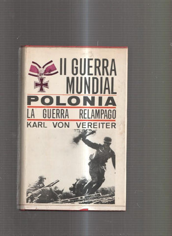 II Guerra Mundial. Polonia. La guerra relampago
