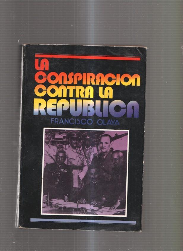La conspiracion contra la Republica