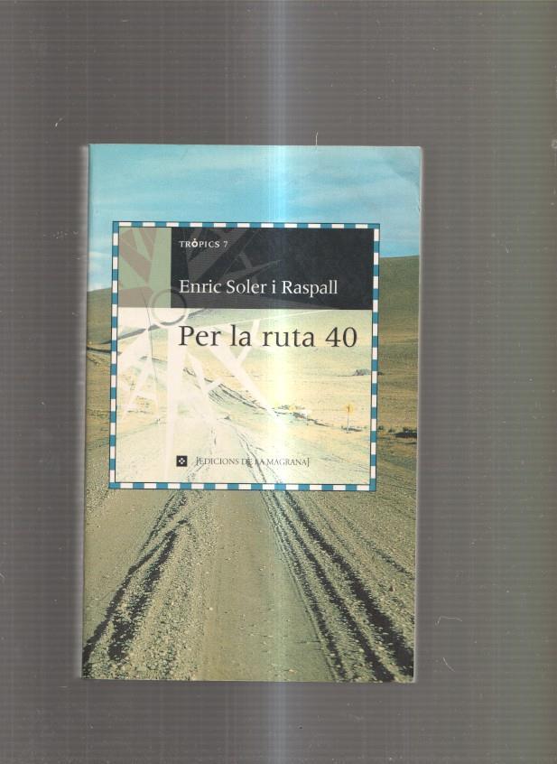Per la ruta 40. A traves de La Patagonia de Chatwin
