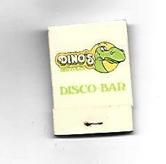 CAJA DE CERILLAS 213: Dino's Disco Bar. 