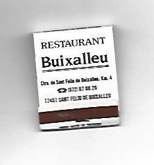 CAJA DE CERILLAS 90: Restaurant Buixalleu. Sant Feliu de Buixalleu