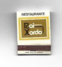 CAJA DE CERILLAS 73: Restaurante Roi Xordo. 
