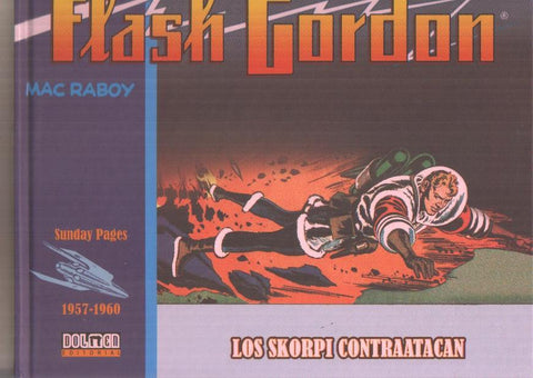 Dolmen: Flash Gordon. SUNDAY PAGES 1957-1960: Los skorpi contraatacan