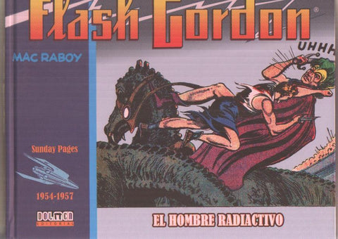 Dolmen: Flash Gordon. SUNDAY PAGES 1954-1957: El hombre radiactivo