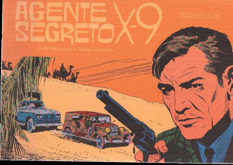 Comic Art: Agente Secreto X-9: Contrabbando di armi y Inferno a Eagle Band