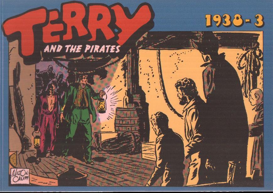 Terry and the pirates: 1938-3: tiras del 9 al 8.5.1938 al 31.7.1938