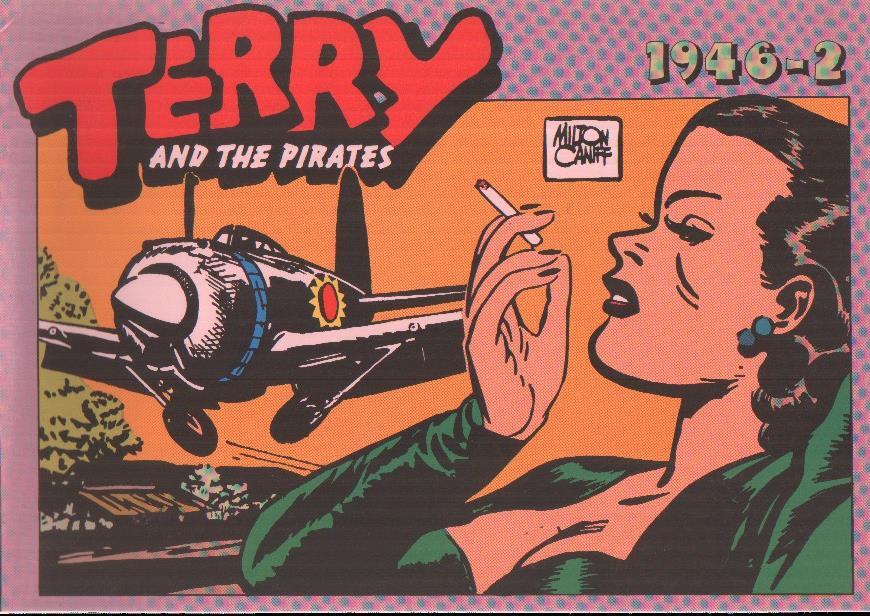Terry and the pirates: 1946-2: tiras del 4.3.1946 al 26.5.1946