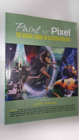 Paint of Pixel. The digital divide in illustration art.  