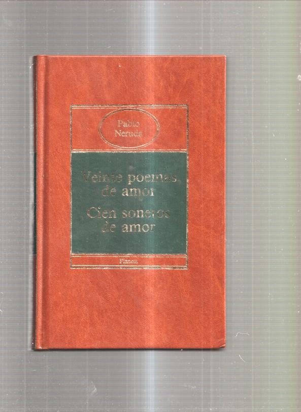 Veinte poemas de amor - Cien sonetos de amor