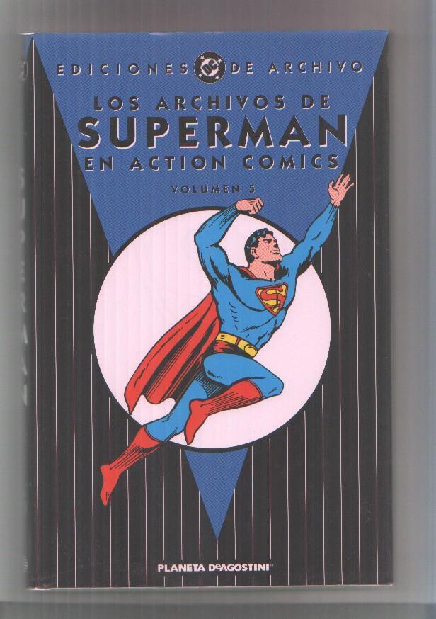 PLANETA: Los Archivos de Superman en Action comics volumen 5