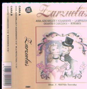 Cassette: Zarzuelas: la revoltosa, agua azucarillos y aguardientes 