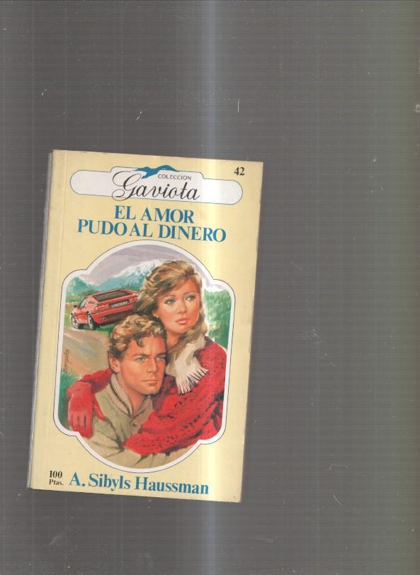 Coleccion GAVIOTA: El amor pudo al dinero