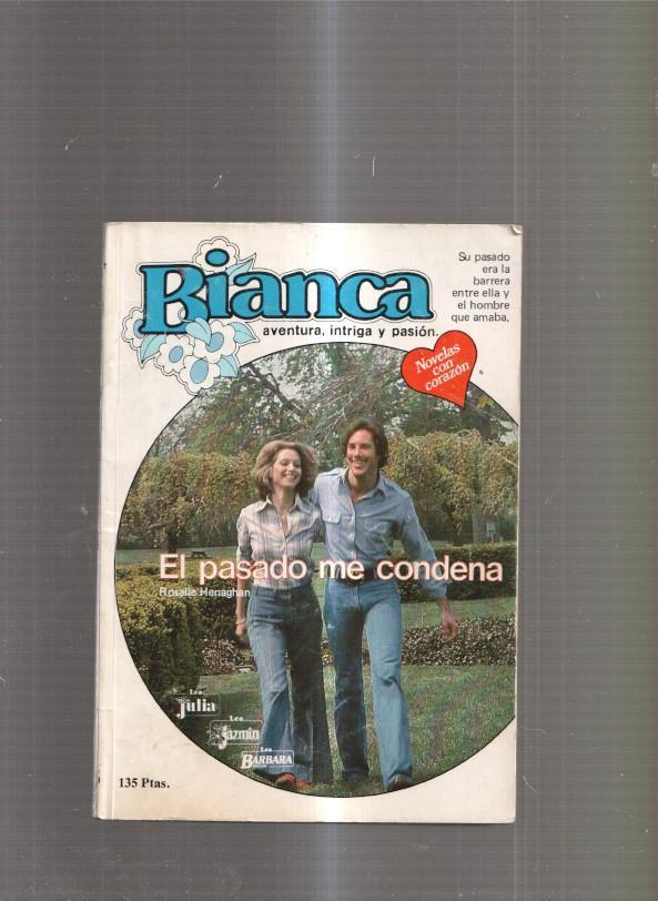 coleccion BIANCA num. 95: El pasado me condena