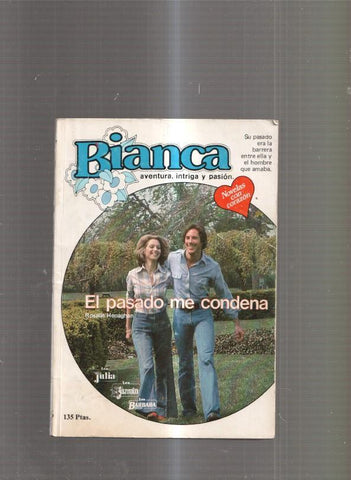 coleccion BIANCA num. 95: El pasado me condena