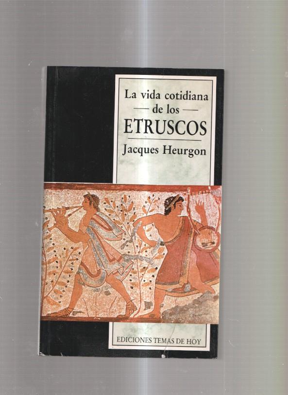 La vida cotidiana de los Etruscos
