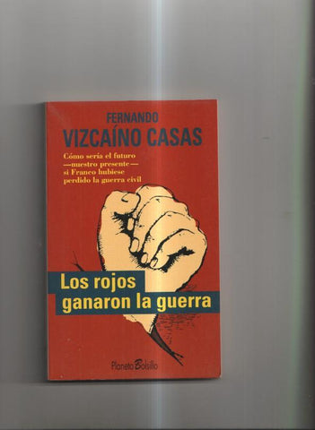 Los rojos ganaron la guerra
