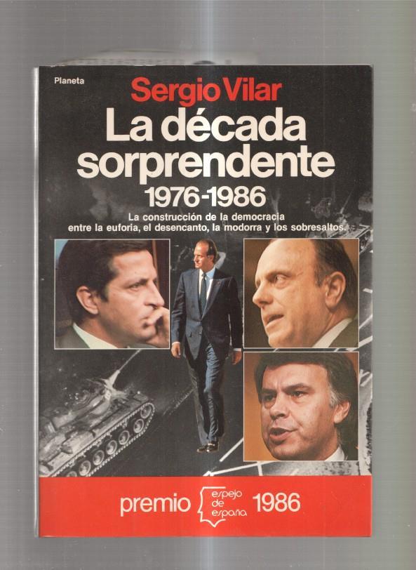 La decada sorprendente 1976-1986