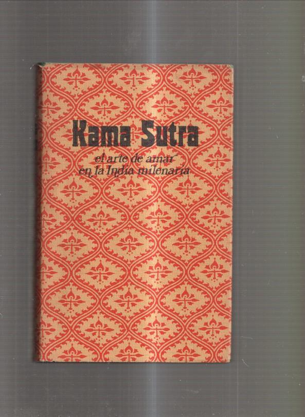 Kama Sutra. El arte de amar en la India milenAria
