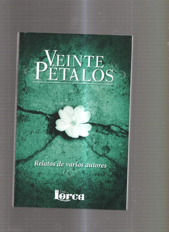 Veinte petalos. Relatos de varios autores: Sentimientos- Reencuentros- La luz