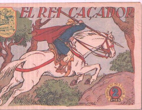 Historia i Llegenda numero 27: El rei caçador