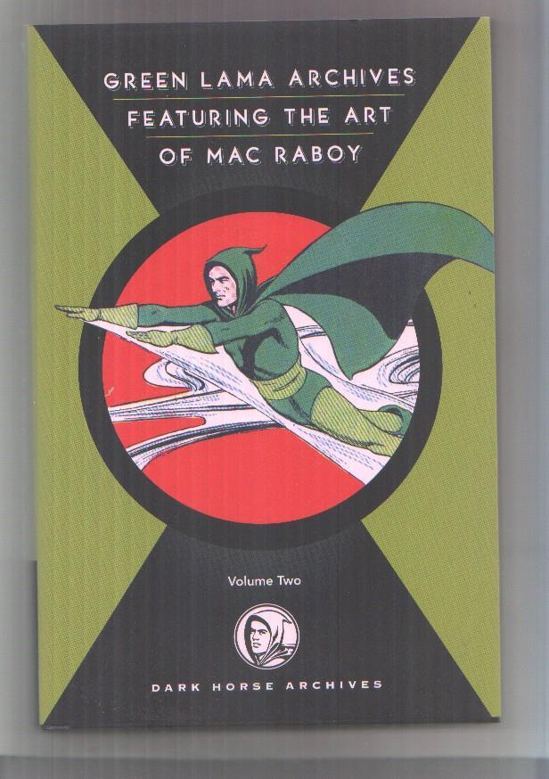 Green Lama Archives: Featuring the art of Mac Raboy volume  One