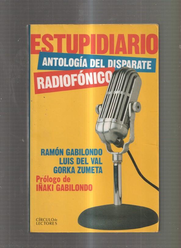 Estupidiario. Antologia del disparte radiofonico
