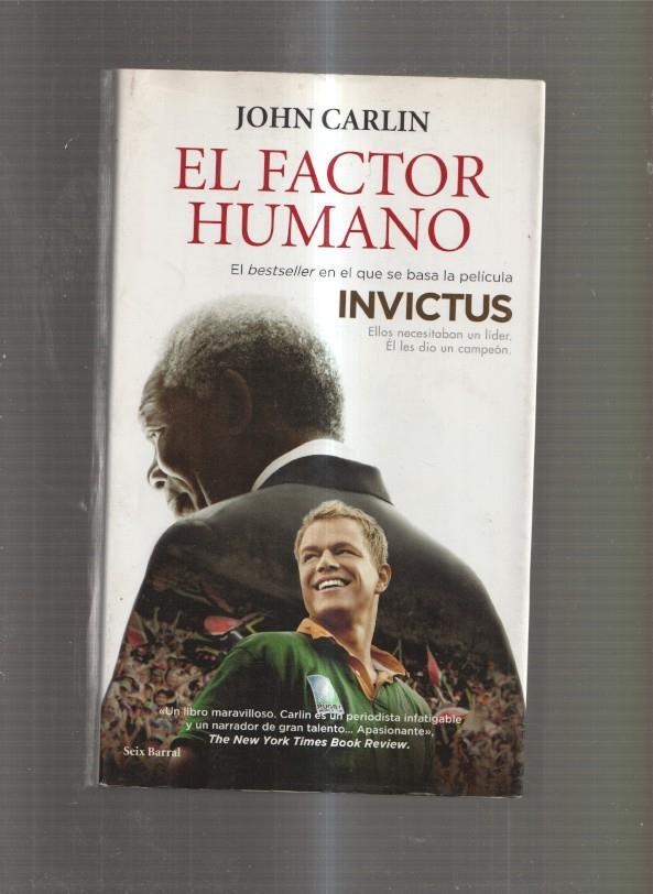 El Factor Humano. El libro en que se basa la pelicula Invictus