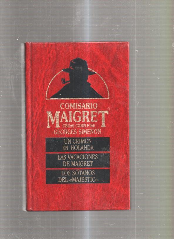 Un crimen en Holanda- Las vacaciones de Maigret- Los sotanos del Majestic