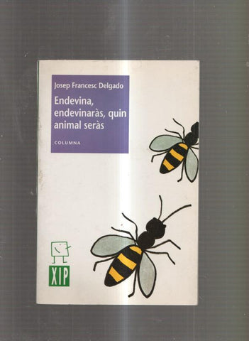 Endevina, endevinaras, quin animal seras